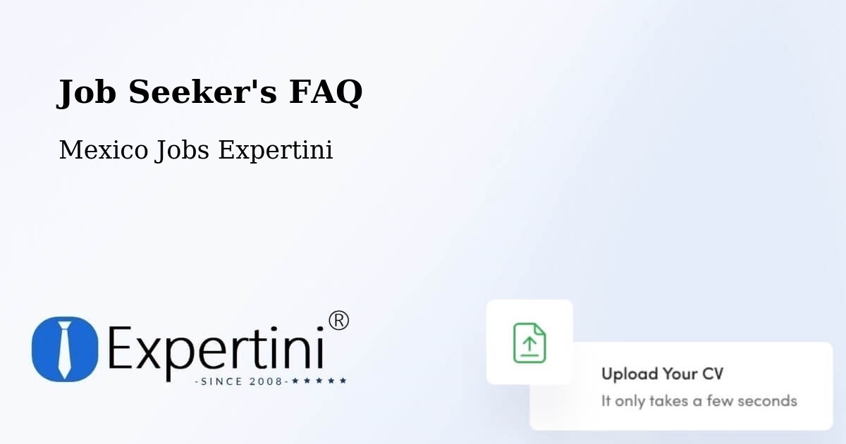 Job Seeker FAQ – Amatitán - Mexico Jobs Expertini